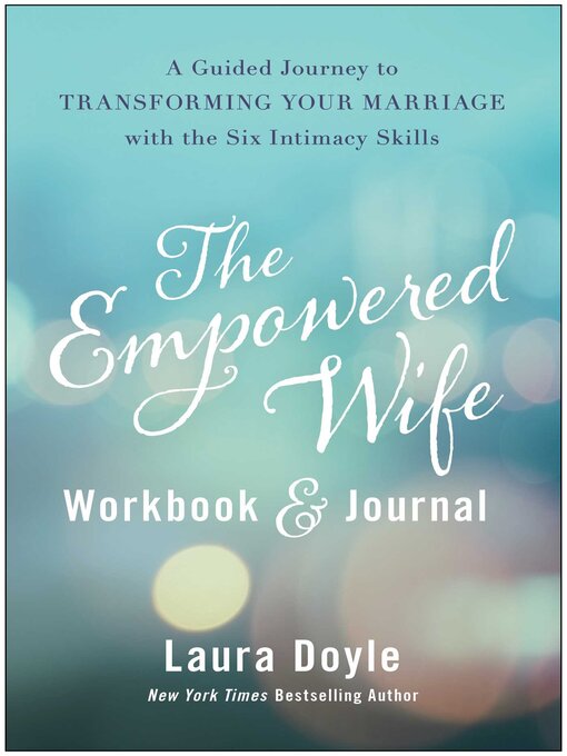 Title details for The Empowered Wife Workbook and Journal by Laura Doyle - Available